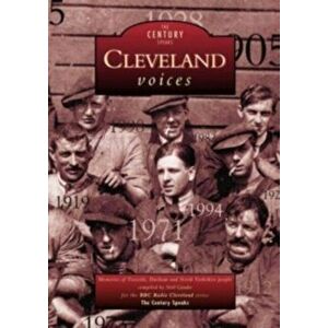 Cleveland Voices. The Century Speaks, Paperback - Neil Gander imagine