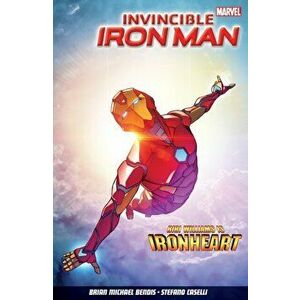 Invincible Iron Man Vol. 1: Iron Heart, Paperback - Brian Michael Bendis imagine