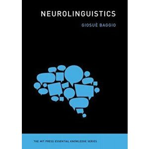 Neurolinguistics, Paperback - Giosue Baggio imagine