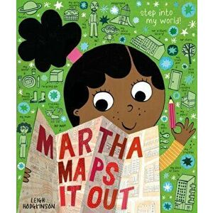 Martha Maps It Out. 1, Paperback - Leigh Hodgkinson imagine