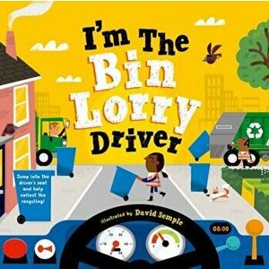 I'm The Bin Lorry Driver. 1, Paperback - Oxford Children's Books imagine