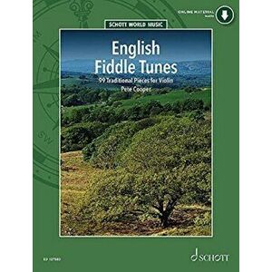 English Fiddle Tunes. 99 Traditional Pieces, Sheet Map - Pete, Jr. Cooper imagine