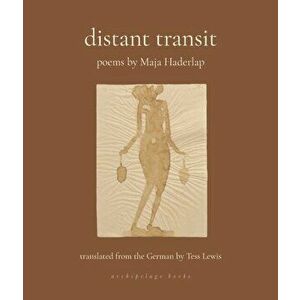 Distant Transit, Paperback - Maja Haderlap imagine