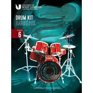 London College of Music Drum Kit Handbook 2022: Grade 6, Paperback - London College of Music Examinations imagine