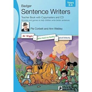 Sentence Writers Teacher Book with Copymasters and CD: Years 3-4. Activities and Games to Help Children Write Better Sentences, 3 ed - Ann Webley imagine