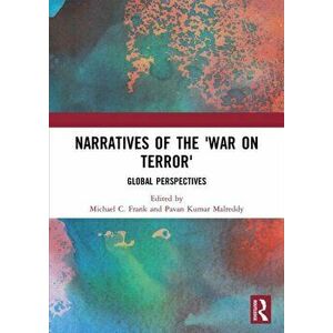Narratives of the War on Terror. Global Perspectives, Paperback - *** imagine