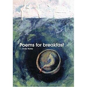 Poems for Breakfast, Hardback - Enda Wyley imagine
