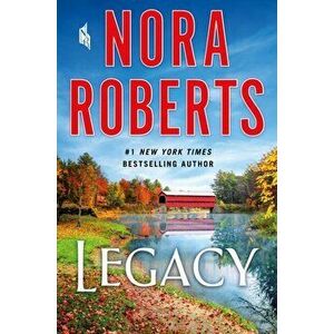 Legacy. A Novel, Paperback - Nora Roberts imagine
