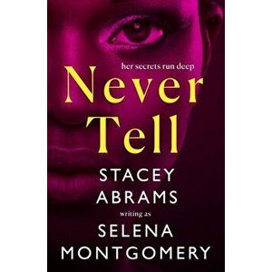Never Tell, Paperback - Selena Montgomery imagine