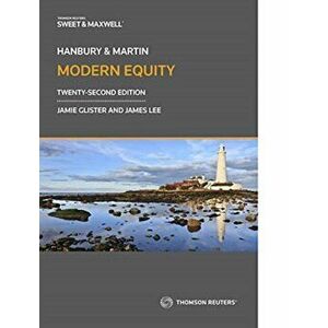 Hanbury & Martin Modern Equity. 22 ed, Paperback - Professor James Lee imagine