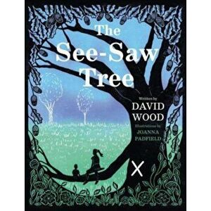 The See-Saw Tree, Hardback - David Wood imagine