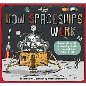 How Spaceships Work, Hardback - Lonely Planet imagine