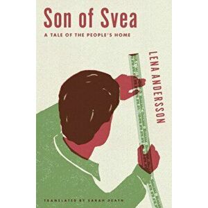 Son Of Svea. A Tale of the People's Home, Paperback - Sarah Death imagine