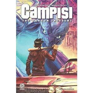 CAMPISI: THE DRAGON INCIDENT, Paperback - James Patrick imagine