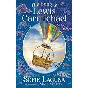 The Song of Lewis Carmichael, Paperback - Sofie Laguna imagine