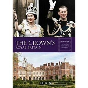 The Crown's Royal Britain. Second Edition, Paperback - Gill Knappett imagine
