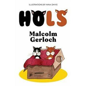 Hols, Paperback - Malcolm Gerloch imagine
