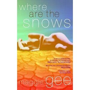 Where are the Snows, Paperback - Maggie Gee imagine
