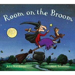 Room on the Broom. Illustrated ed, Hardback - Julia Donaldson imagine
