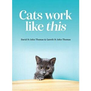 Cats Work Like This, Hardback - Gareth St John Thomas imagine
