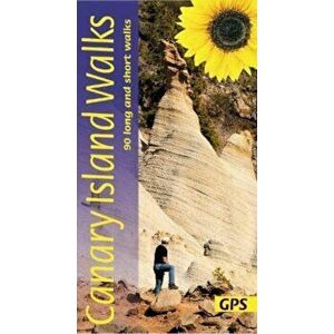 Canary Islands Walks Sunflower Guide. 90 long and short walks on the Canary Islands, Paperback - Noel Rochford imagine