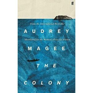 The Colony. The International Bestseller, Main, Hardback - Audrey Magee imagine