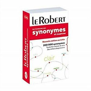 Le Robeert Dictionnaire de Synonymes et Nuances: Paperback edition, Paperback - *** imagine