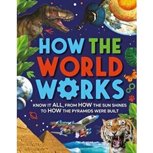 How the World Works, Hardback - Clive Gifford imagine