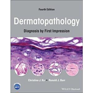 Dermatopathology: Diagnosis by First Impression, F ourth Edition, Paperback - Ronald J. Barr imagine