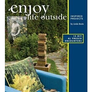 Enjoy Life Outside, Paperback - Linda Bodo imagine