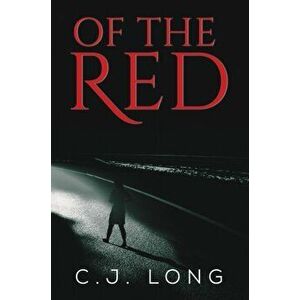OF THE RED, Hardback - C.J. LONG imagine