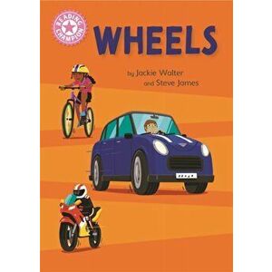Reading Champion: Wheels. Independent Reading Pink 1B Non-fiction, Paperback - Jackie Walter imagine