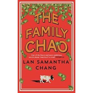 The Family Chao, Hardback - Lan Samantha Chang imagine