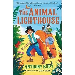 The Animal Lighthouse, Paperback - Anthony Burt imagine