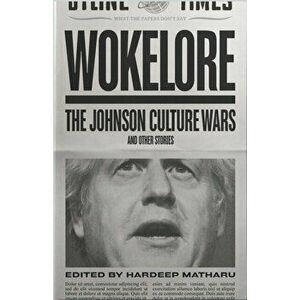 Wokelore. Boris Johnson's Culture War and Other Stories, Paperback - *** imagine