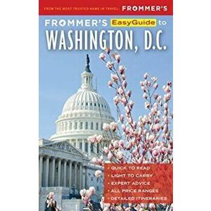 Frommer's EasyGuide to Washington, D.C.. 8 ed, Paperback - Kaeli Conforti imagine