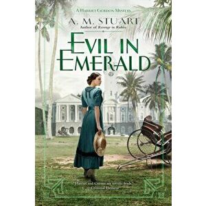 Evil In Emerald, Paperback - A. M. Stuart imagine