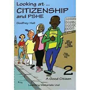Looking at Citizenship and PSHE. Good Citizen, Spiral Bound - Godfrey Hall imagine