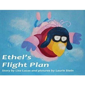 Ethel's Flight Plan. Story Book, Paperback - Olivia Hardy imagine