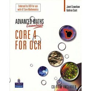 A Level Maths Essentials Core 4 for OCR Book and CD-ROM - Kathryn Scott imagine