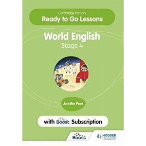 Cambridge Primary Ready to Go Lessons for World English 4 with Boost Subscription - Jennifer Peek imagine