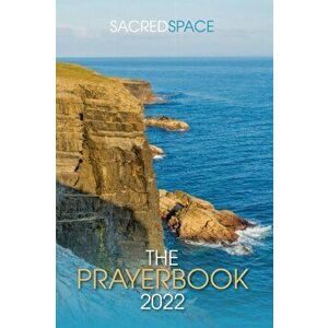 Sacred Space The Prayerbook 2022, Paperback - The Irish Jesuits imagine