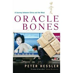 Oracle Bones, Paperback - Peter Hessler imagine