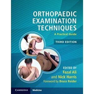 Orthopaedic Examination Techniques. A Practical Guide, 3 Revised edition, Paperback - *** imagine