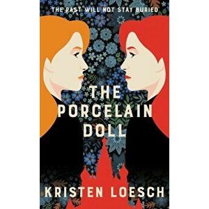 The Porcelain Doll. A mesmerising tale spanning Russia's 20th century, Paperback - Kristen Loesch imagine
