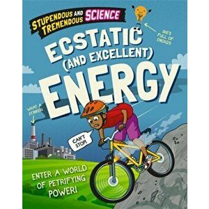 Stupendous and Tremendous Science: Ecstatic and Excellent Energy. Illustrated ed, Hardback - Claudia Martin imagine