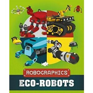 Robographics: Eco-Robots, Hardback - Clive Gifford imagine