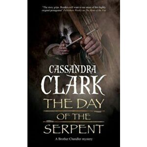 The Day of the Serpent. Main, Paperback - Cassandra Clark imagine
