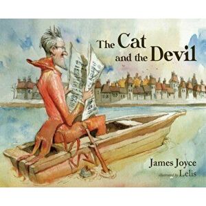 The Cat and the Devil - A children's story by James Joyce, Hardback - James Joyce imagine