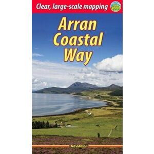 Arran Coastal Way. 3 Revised edition, Paperback - Jacquetta Megarry imagine
